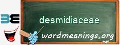 WordMeaning blackboard for desmidiaceae